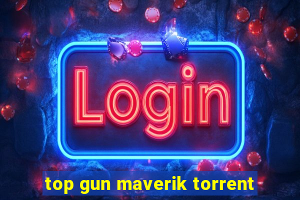 top gun maverik torrent